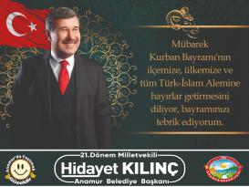 Anamur Belediye Başkanı Hidayet Kılınç, Kurban Bayramı nedeniyle bir mesaj yayınladı.