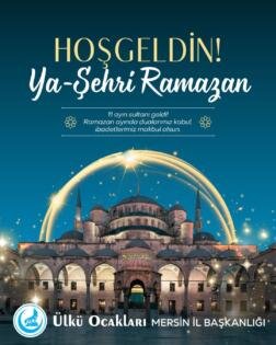 Ramazan-ı Şerifiniz mübarek olsun! Ahmet BEBEK Mersin Ülkü Ocakları İl Başkanı